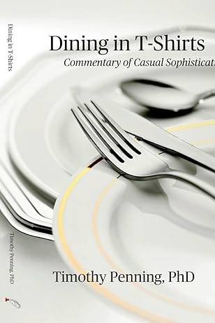 Dining in T-Shirts: Commentary of Casual Sophistication